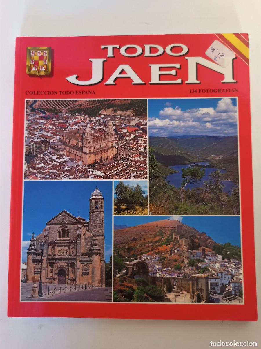 Libros: Libro todo Ja&eacute;n, de la colecci&oacute;n todo Espa&ntilde;a - Foto 1