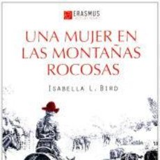 Libros: UNA MUJER EN LAS MONTAÑAS ROCOSAS - ISABELLA L.BIRD