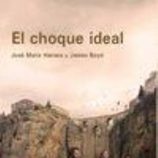 Libros: EL CHOQUE IDEAL - BOYD, JAMES;HERRERA PÉREZ, JOSÉ MARÍA