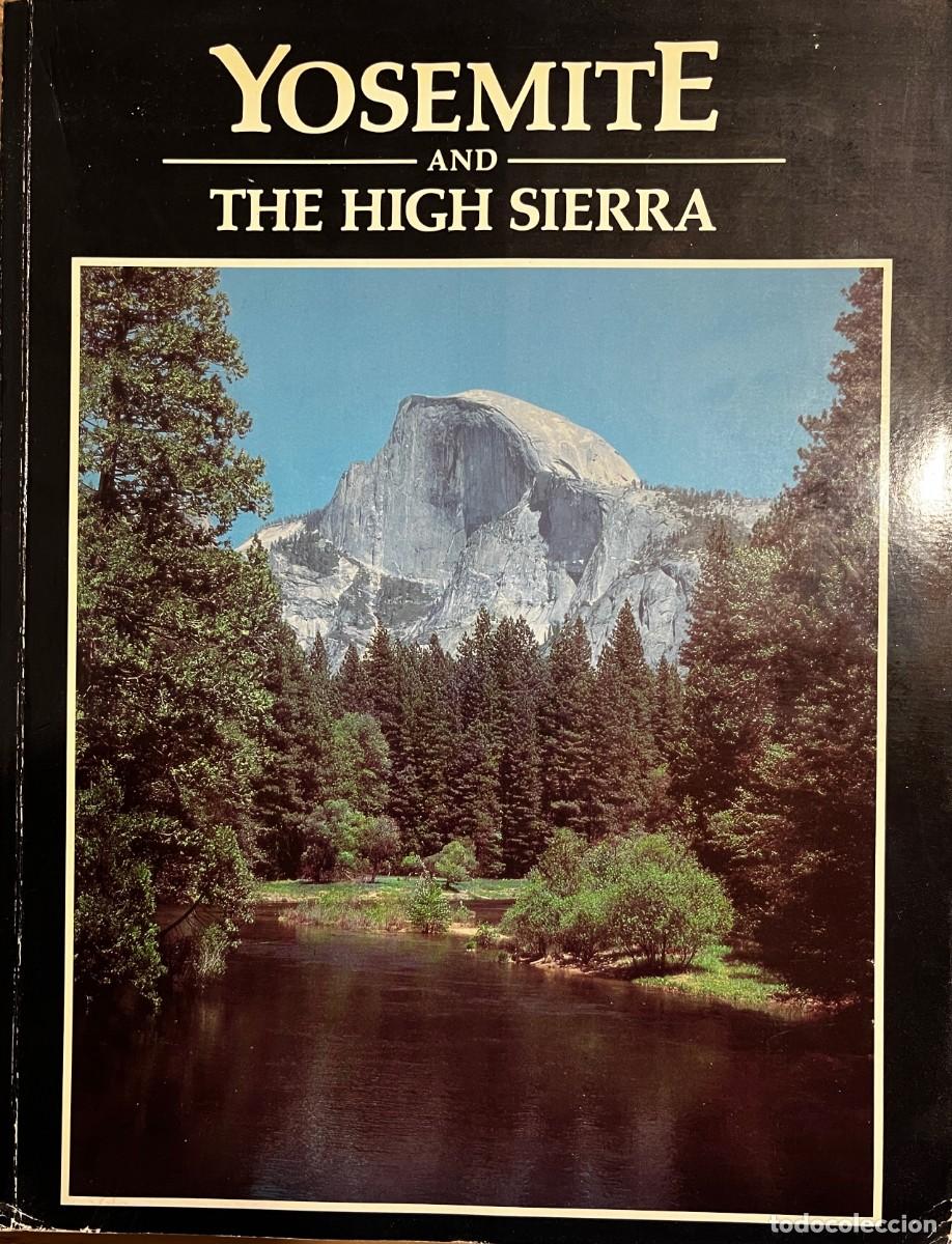 Libros: Yosemite and The High Sierra. - Foto 1