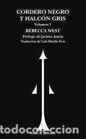 Libros: Cordero negro y halc&oacute;n gris - West, Rebecca - Foto 1
