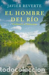 Libros: El hombre del r&iacute;o - Reverte, Javier - Foto 1