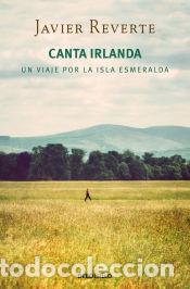 Libros: Canta Irlanda - Javier Revert&eacute; - Foto 1