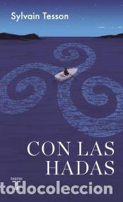 Libros: Con las hadas - Tesson, Sylvain - Foto 1