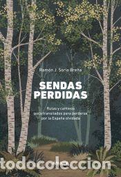Libros: Sendas perdidas - Soria Bre&ntilde;a, Ram&oacute;n J. - Foto 1
