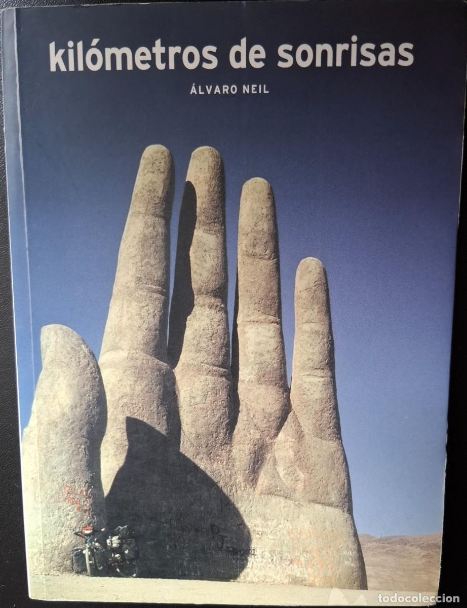 Libros: Libro Kil&oacute;metros de sonrisas de Alvaro Neil - Foto 1