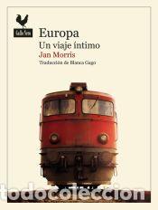 Libros: Europa: Un viaje &iacute;ntimo - Morris, Jan - Foto 1