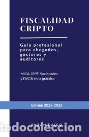 Libros: Fiscalidad Cripto - SAUL HIDALGO IBA&Ntilde;EZ - Foto 1