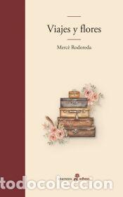 Libros: Viajes y flores - Rodoreda, Merc&egrave;