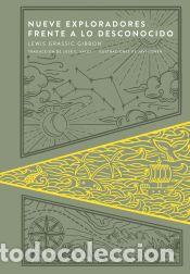 Libros: Nueve exploradores frente a lo desconocido - Grassic Gibbon, Lewis