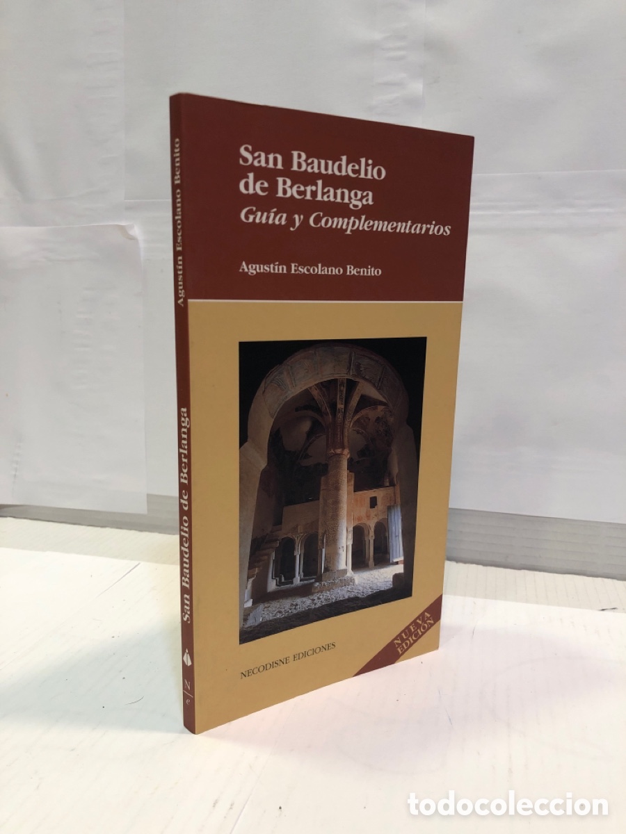 Libros: Agust&iacute;n Escolano Benito - San Baudelio de Berlanga. Gu&iacute;a y Complementarios
