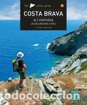 Libros: Costa Brava - Alt Empord&agrave;: 20 excursions a peu - Gregori, Francesc Xavier