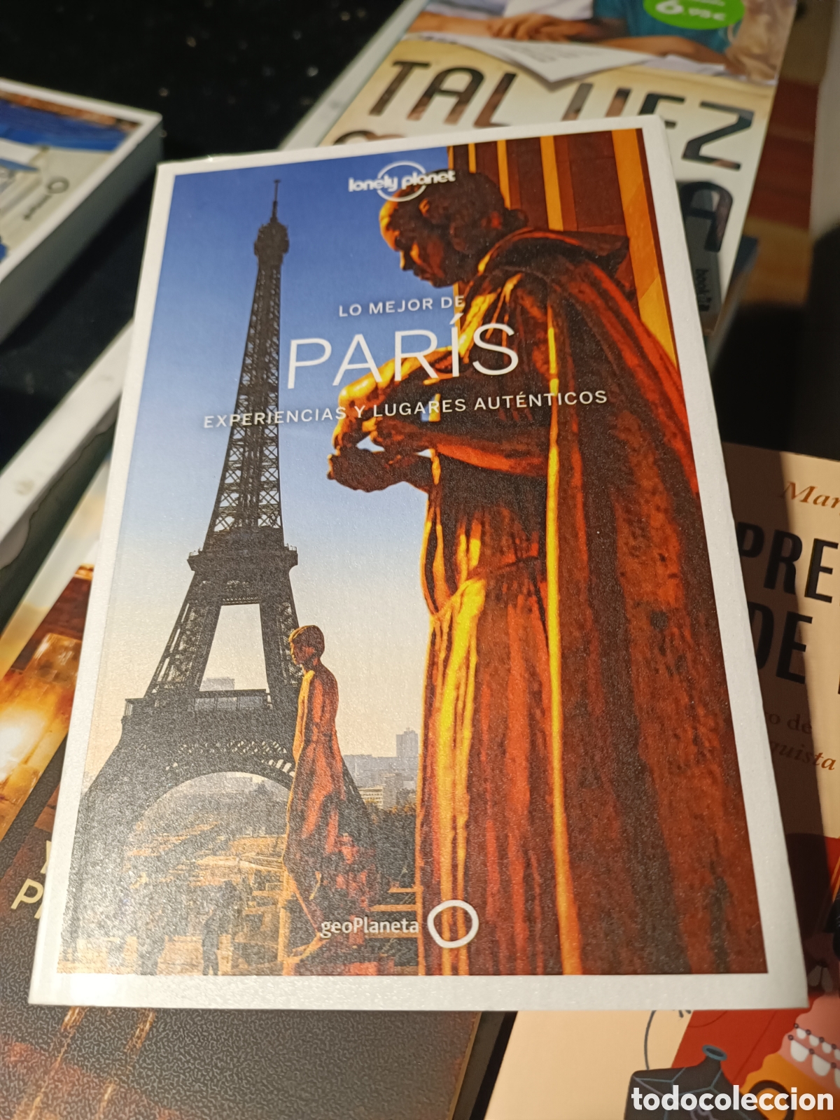 Libros: Lo mejor de paris experiencias y lugares aut&eacute;nticos lonely Planet geoplaneta 2020