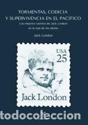Libros: Tormentas, Codicia y Supervivencia en el Pac&iacute;fico - London, Jack