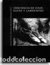 Libros: Conciencia de viaje: rutas y laberintos - Olaria Puyoles, Carmen Rosa
