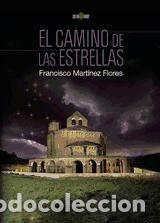 Libros: El camino de las estrellas - Mart&iacute;nez Flores, Francisco