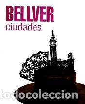 Libros: Bellver. Ciudades - Bellver, Fernando