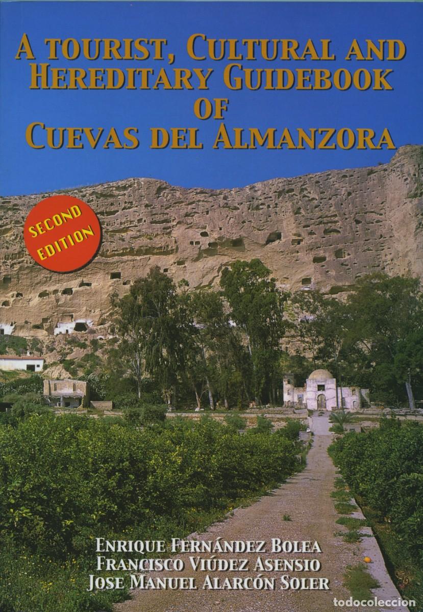 Libros: A TOURIST, CULTURAL AND HEREDITARY GUIDEBOOK OF CUEVAS DEL ALMANZORA, Almer&iacute;a (Ingl&eacute;s) E.D. ARRAEZ
