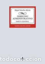 Libros: Derecho Administrativo - S&aacute;nchez Mor&oacute;n, Miguel