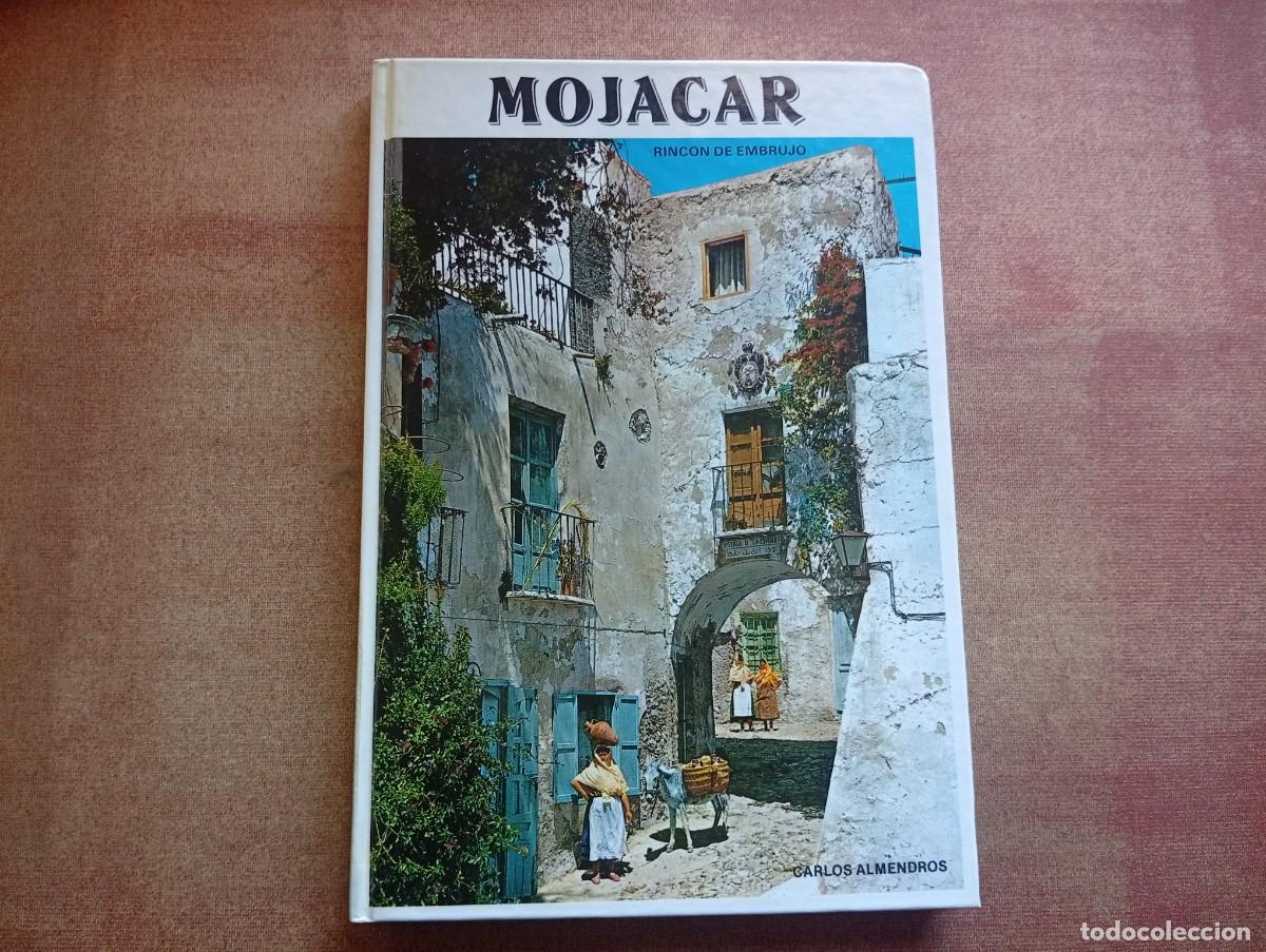 Libros: Moj&aacute;car. Rinc&oacute;n de embrujo. Carlos Almendros