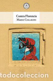 Libros: Contra Florencia - Colleoni, Mario - Foto 1