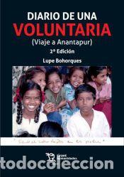 Libros: Diario de una voluntaria (Viaje a Anantapur) 2&ordf; Edici&oacute;n - Lupe Bohorques; Lupe Bohorques; Daniel