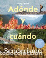 Libros: Ad&oacute;nde y cu&aacute;ndo - Senderismo - Bloomfield, Paul; Baxter, Sarah