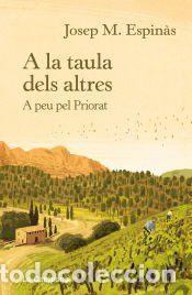Libros: A la taula dels altres - Espin&agrave;s, Josep Maria