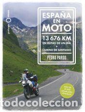 Libros: Espa&ntilde;a en moto - Pardo, Pedro - Foto 1
