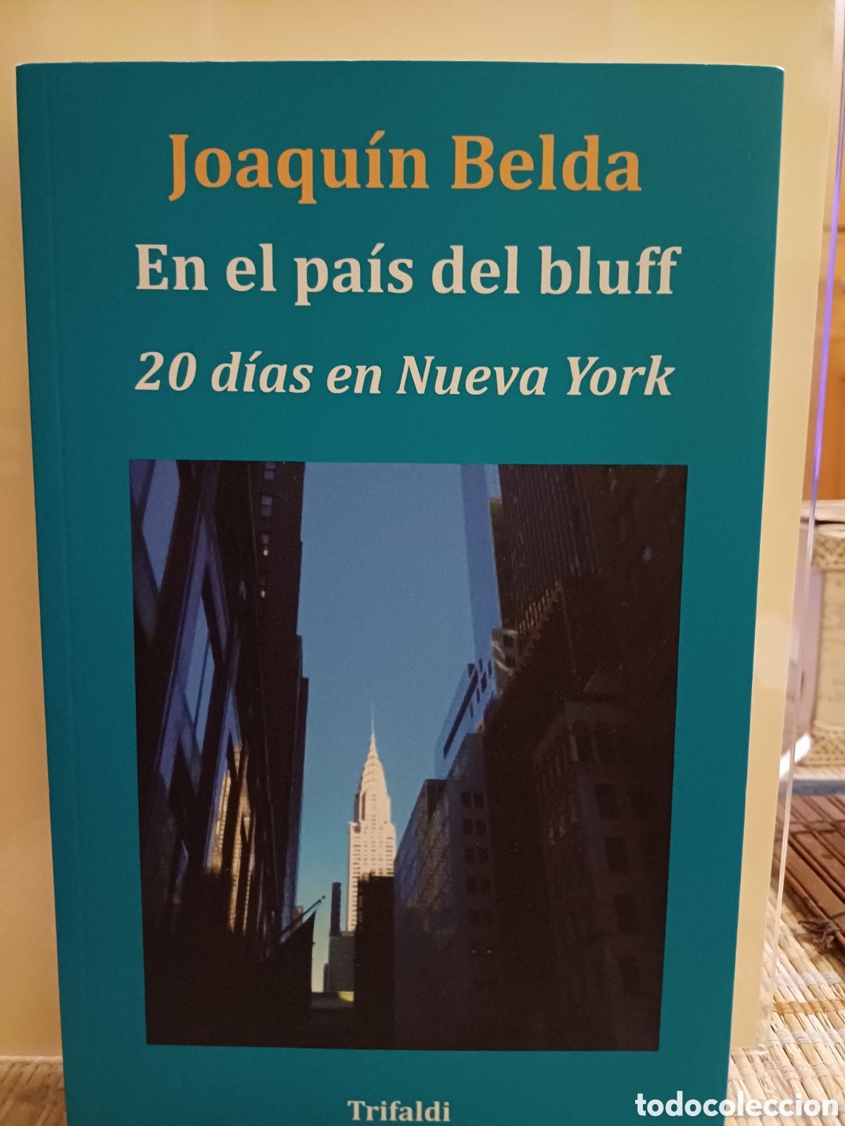 Libros: En el pa&iacute;s del bluff. 20 d&iacute;as en Nueva York