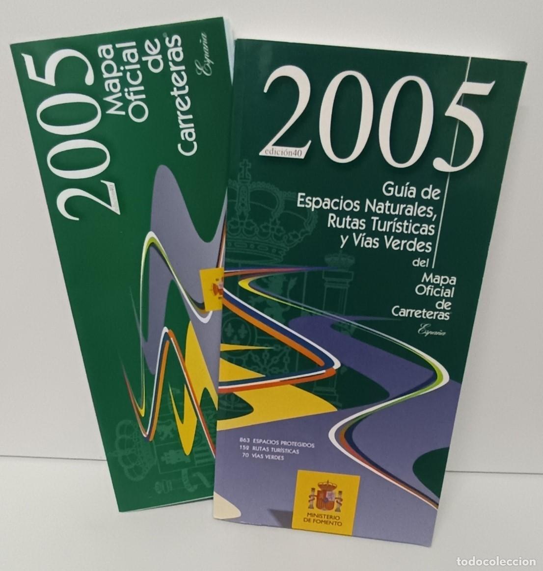 Libros: GUIA DE ESPACIOS NATURALES, RUTAS TURISTICAS Y VIAS VERDES DEL MAPA OFICIAL DE CARRETERAS 2005
