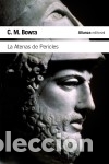 Libros: La Atenas de Pericles - Bowra, C. M. - Foto 1