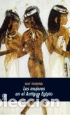 Libros: Las mujeres en el Antiguo Egipto - Robins, Gay