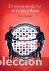 Libri: El vino en los clasicos de Grecia y Roma - Pedro Plasencia