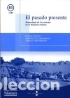 books: El pasado presente: arqueolog&iacute;a de los paisajes en la Hispania romana - Palet i Mart&iacute;nez, Josep