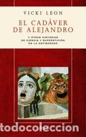 Libros: El cad&aacute;ver de Alejandro - VICKI LEON - Foto 1