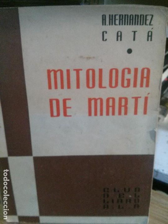 Libros: mitologia de mart&iacute;, a. hernandez cat&aacute;. - Foto 1