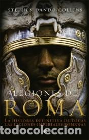 Libros: Legiones de Roma - Dando-Collins, Stephen - Foto 1