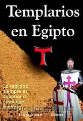 Libros: TEMPLARIOS EN EGIPTO gastos de envio gratis - Foto 1