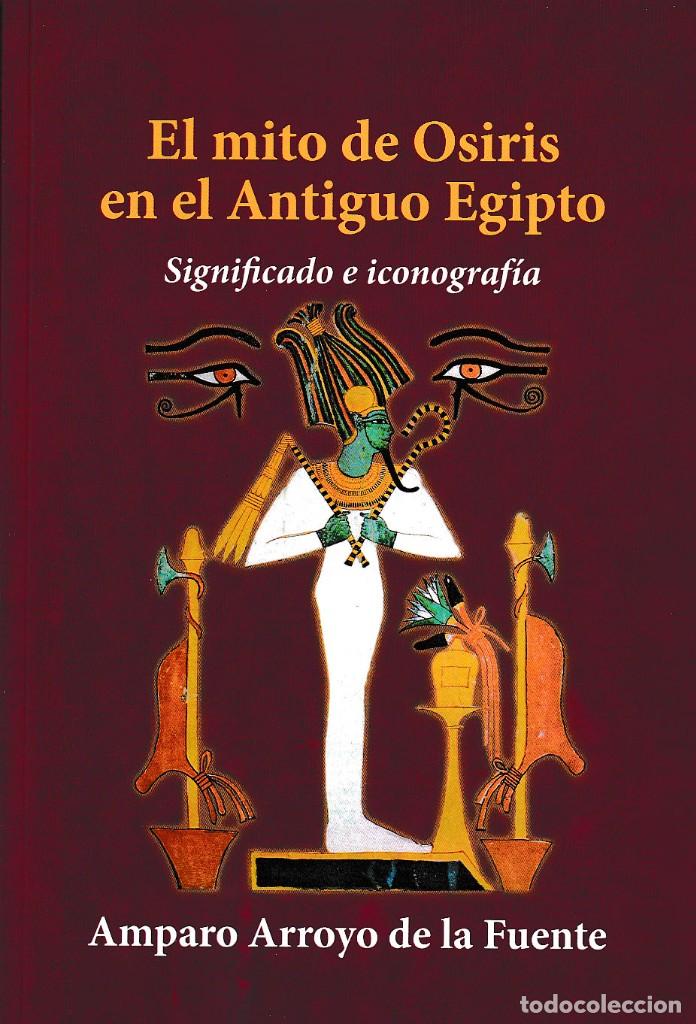 EL MITO DE OSIRIS EN EL ANTIGUO EGIPTO (AMPARO ARROYO DE LA FUENTE) GLYPHOS 2021 (Libros Nuevos - Historia - Historia Antigua)