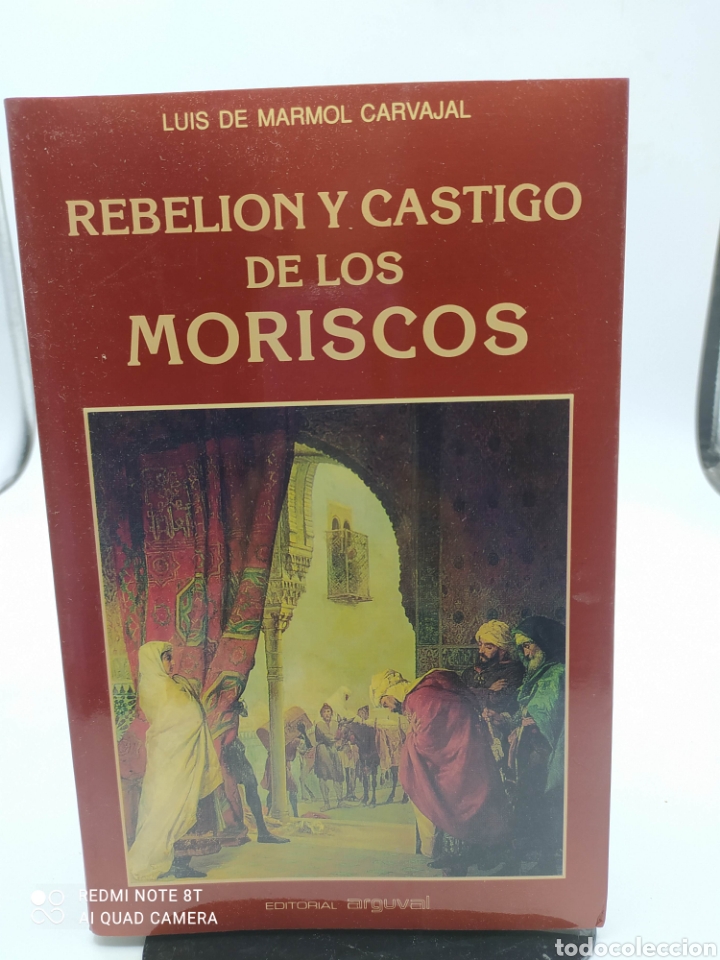 REBELIÓN Y CASTIGO DE LOS MORISCOS .LUIS DE MÁRMOL CARVAJAL .EDICIÓN FACSÍMIL (Libros Nuevos - Historia - Historia Antigua)
