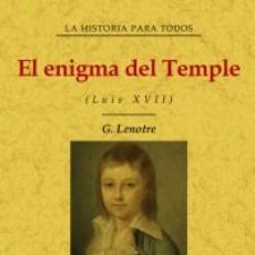 Libros: EL ENIGMA DEL TEMPLE (LUIS XVII)