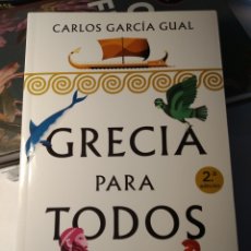 Libros: GRECIA PARA TODOS CARLOS GARCÍA GUAL 2 EDICIÓN 2019 ESPASA.. Lote 316937583
