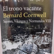 Libros: EL TRONO VACANTE DE BERNARD CORNWELL. SAJONES VIKINGOS Y NORMANDOS VIII. Lote 329879693