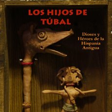 Libros: LOS HIJOS DE TÚBAL (ANTONIO RUIZ VEGA)