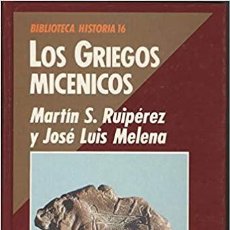 Libros: LOS GRIEGOS MICÉNICOS (RUIPÉREZ - MELENA). Lote 342654268