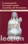 Libros: La emancipaci&oacute;n de la mujer romana en la B&eacute;tica del Alto Imperio - Gago Dur&aacute;n, Mar&iacute;a