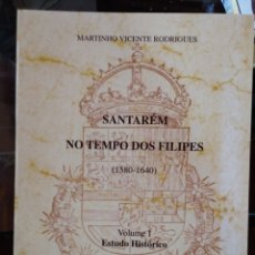 Libros: SANTAREM NO TEMPO DOS FILIPES (1580-1640). Lote 361515430