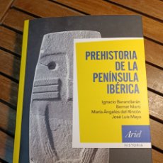 Libros: PREHISTORIA DE LA PENÍNSULA IBÉRICA IGNACIO BARANDIARÁN BERNAT MARTÍ OLIVER ARIEL 2020. Lote 363596050