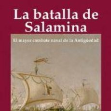 Libros: LA BATALLA DE SALAMINA - STRAUSS, BARRY. Lote 364028621